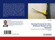 Routing Protocols for Ultra-Wideband Mobile Ad Hoc Networks的封面
