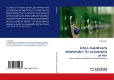 Capa do livro de School based early intervention for adolescents at risk 