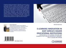 Portada del libro de E-LEARNING INNOVATION IN EAST AFRICA'S HIGHER EDUCATIONAL INSTITUTIONS