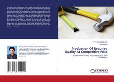 Обложка Production Of Required Quality At Competitive Price