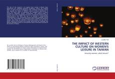 Buchcover von THE IMPACT OF WESTERN CULTURE ON WOMEN'S LEISURE IN TAIWAN