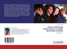 Bookcover of Factors Affecting Performance In Public Secondary Schools