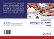 Capa do livro de Utilization of Information as Literary Correlates in Library Science 
