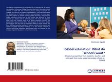 Bookcover of Global education: What do schools want?
