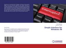 Simple Interface for Windows 98 kitap kapağı