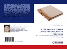 Capa do livro de A Confluence of Literary Devices in Early American Literature: 