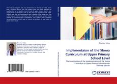 Buchcover von Implimentaion of the Shona Curriculum at Upper Primary School Level