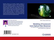Capa do livro de Modeling of Evanescent wave Optical Fiber Biosensor 