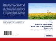 Buchcover von Primary Macronutrients application Management for Maize Crop