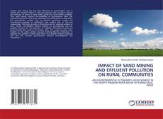 Buchcover von IMPACT OF SAND MINING AND EFFLUENT POLLUTION ON RURAL COMMUNITIES