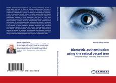 Portada del libro de Biometric authentication using the retinal vessel tree