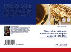 Portada del libro de Observations in Ornette Colemans' music during the period of 1957-1963