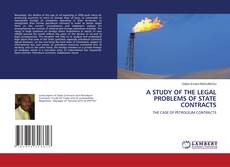 Bookcover of A STUDY OF THE LEGAL PROBLEMS OF STATE CONTRACTS