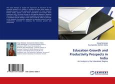 Portada del libro de Education Growth and Productivity Prospects in India