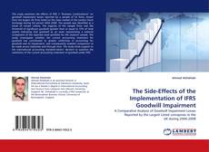Capa do livro de The Side-Effects of the Implementation of IFRS Goodwill Impairment 