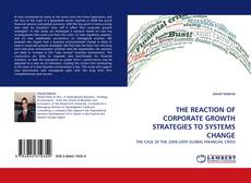 Capa do livro de THE REACTION OF CORPORATE GROWTH STRATEGIES TO SYSTEMS CHANGE 