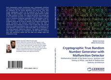 Portada del libro de Cryptographic True Random Number Generator with Malfunction Detector