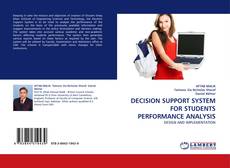 Capa do livro de DECISION SUPPORT SYSTEM FOR STUDENTS PERFORMANCE ANALYSIS 