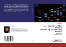 Identification of ABA-binding   proteins by photoaffinity labeling的封面