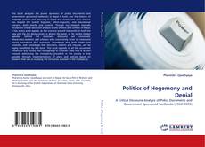 Bookcover of Politics of Hegemony and Denial