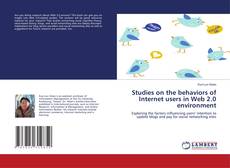 Bookcover of Studies on the behaviors of Internet users in Web 2.0 environment