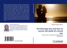 Capa do livro de The Marriage Key and How to survive the death of a loved one 