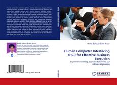 Capa do livro de Human Computer Interfacing (HCI) for Effective Business Execution 