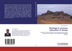 Couverture de Wastage in primary education in Kenya