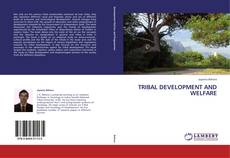 Capa do livro de TRIBAL DEVELOPMENT AND WELFARE 