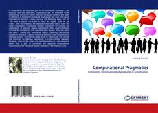 Bookcover of Computational Pragmatics