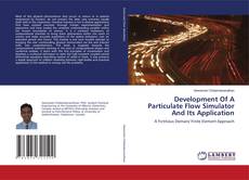 Copertina di Development Of A Particulate Flow Simulator And Its Application