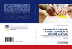 Capa do livro de STANDARDIZATION OF POST HARVEST TECHNIQUES IN TUBEROSE CV. Double 