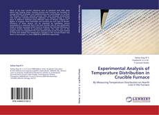 Capa do livro de EXPERIMENTAL ANALYSIS OF TEMPERATURE DISTRIBUTION IN CRUCIBLE FURNACE 