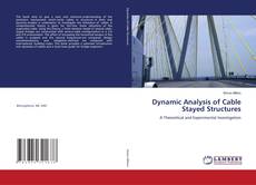 Dynamic Analysis of Cable Stayed Structures kitap kapağı