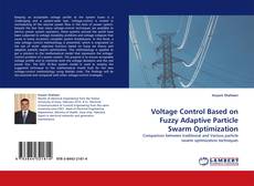 Capa do livro de Voltage Control Based on Fuzzy Adaptive Particle Swarm Optimization 
