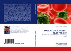 Capa do livro de MANUAL ON ADVENTIST PILOT PROJECT 