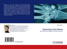 Borítókép a  Knowing In Our Bones - hoz