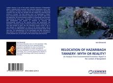 RELOCATION OF HAZARIBAGH TANNERY: MYTH OR REALITY? kitap kapağı