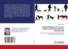 Portada del libro de Epidemiology of human rabies with reference to animal bite