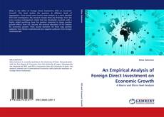 An Empirical Analysis of Foreign Direct Investment on Economic Growth kitap kapağı