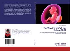 Capa do livro de The 'Right to Life' of the Unborn Child 
