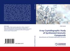 Capa do livro de X-ray Crystallographic Study of Synthesized Aromatic Compounds 