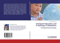 Immigrant Education and A Typology of Adaptation kitap kapağı