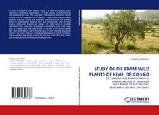 Copertina di STUDY OF OIL FROM WILD PLANTS OF KIVU, DR CONGO