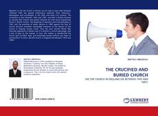 Capa do livro de THE CRUCIFIED AND BURIED CHURCH 