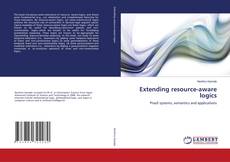 Portada del libro de Extending resource-aware logics