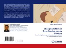 Capa do livro de Changing Pattern in Breastfeeding among Migrants 