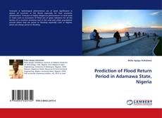 Capa do livro de Prediction of Flood Return Period in Adamawa State, Nigeria 