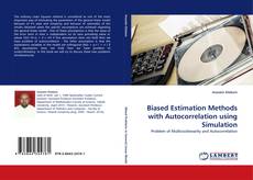 Capa do livro de Biased Estimation Methods with Autocorrelation using Simulation 