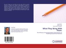 Copertina di What They Bring With Them: